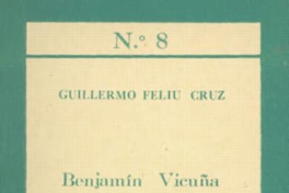 Benjamín Vicuña Mackenna : el historiador : ensayo