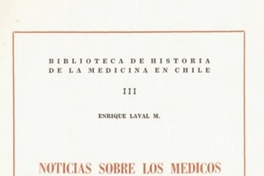 Noticias sobre los médicos en Chile en los siglos XVI, XVII y XVIII