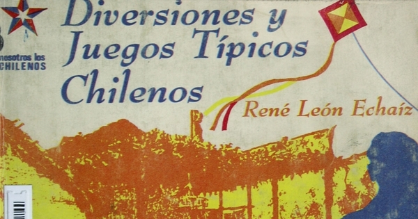 Diversiones y juegos populares chilenos