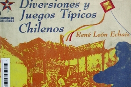 Diversiones y juegos populares chilenos