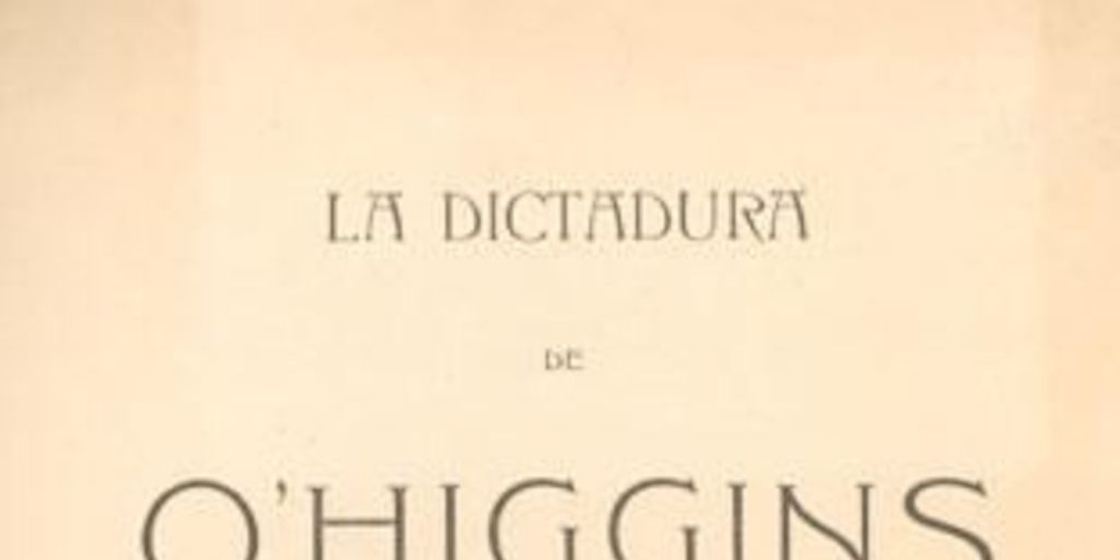 La dictadura de O'Higgins