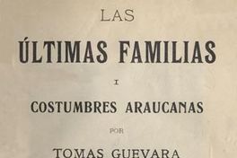 Las últimas familias i costumbres araucanas