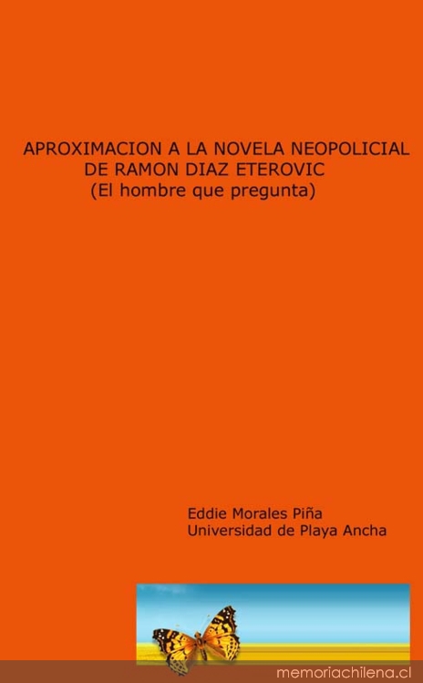 Aproximación a la novela neopolicial de Ramon Diaz Eterovic (El hombre que pregunta)