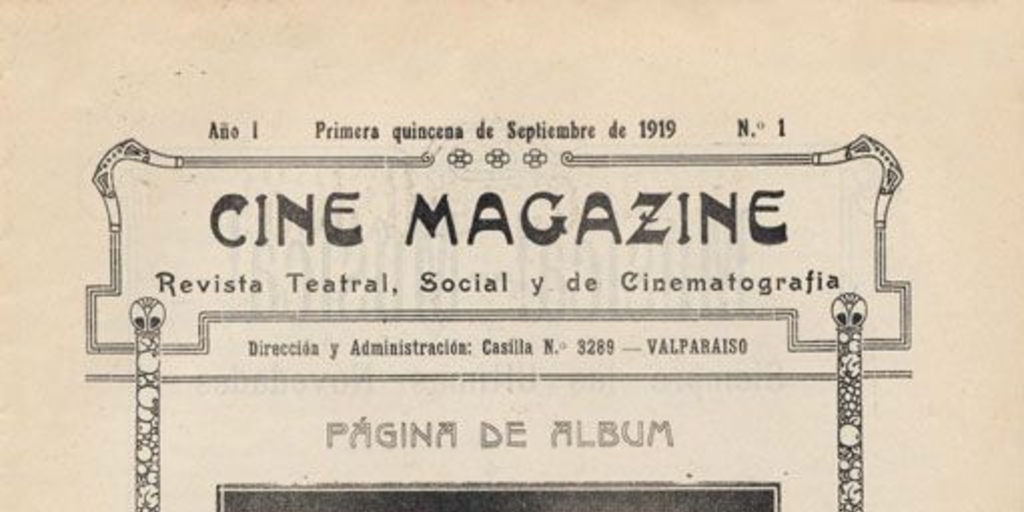 Cine magazine: revista teatral, social y de cinematografía : año 1, n° 1, septiembre de 1919