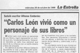 Carlos León vivió como un personaje de sus libros : señaló escritor Alfonso calderón