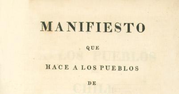 Manifiesto que hace a los pueblos de Chile el ciudadano José Miguel de Carrera