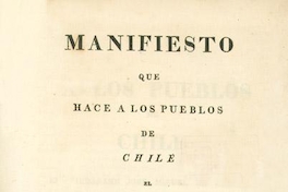 Manifiesto que hace a los pueblos de Chile el ciudadano José Miguel de Carrera