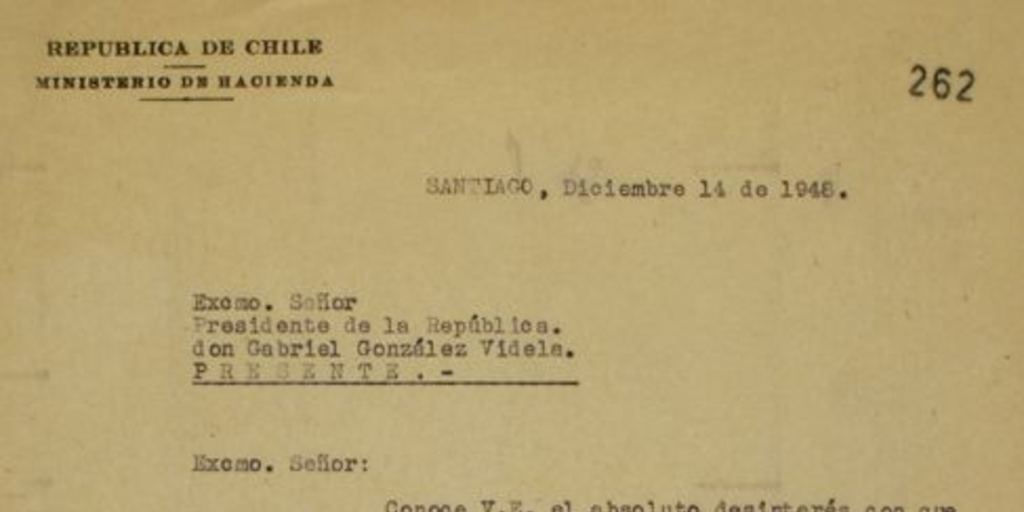 [Carta] 1948 Dic. 14, Santiago [a] Excmo. Señor Presidente de la República don Gabriel González Videla