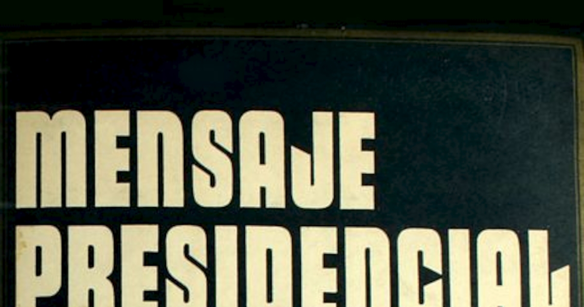 Mensaje Presidencial. 11 septiembre 1977 - 11 septiembre 1978