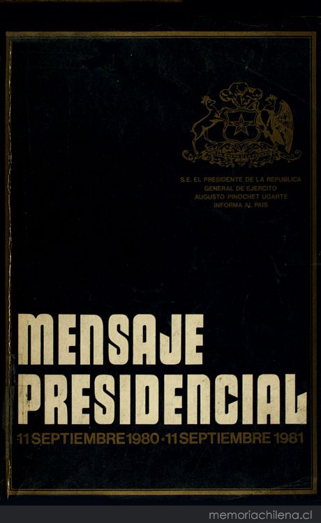 Mensaje Presidencial: 11 septiembre 1980 - 11 septiembre 1981