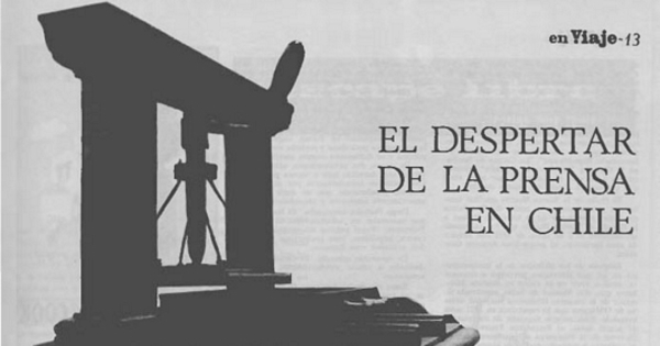 El despertar de la prensa en Chile