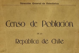 Censo de población de la República de Chile : levantado el 15 de diciembre de 1920