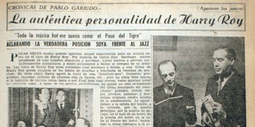 La auténtica personalidad de Harry Roy. Crónicas de Pablo Garrido