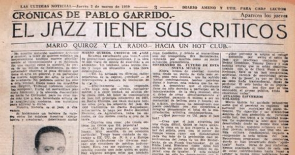 El jazz tiene sus críticos : Mario Quiroz y la radio hacia un hot club. Crónicas de Pablo Garrido