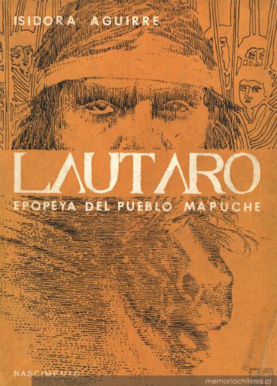 Lautaro : (epopeya del pueblo mapuche)
