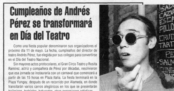 Cumpleaños de Andrés Pérez se transformará en Día del Teatro