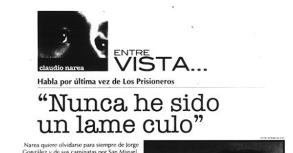 Claudio Narea habla por última vez de Los Prisioneros: "Nunca he sido un lame culo"