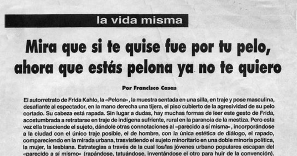 Mira que si te quise fue por tu pelo, ahora que estás pelona ya no te quiero