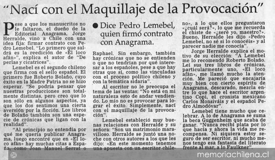 "Nací con el maquillaje de la provocación"