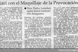 "Nací con el maquillaje de la provocación"