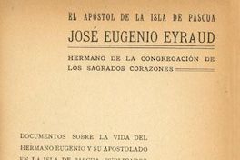 El apóstol de la Isla de Pascua : José Eugenio Eyraud