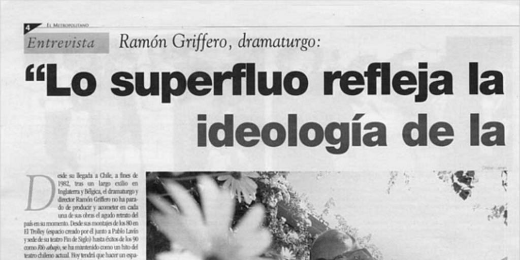 "Lo superfluo refleja la ideología de la reconciliación"