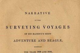 Narrative of the surveying voyages of his Majesty's ships Adventure and Beagle between the years 1826 and 1836 describing their examination of the sourthern shores of South America and the beagles circumnavegation of the globe: Volume II