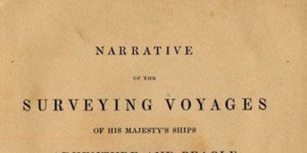 Narrative of the surveying voyages of his Majesty's ships Adventure and Beagle between the years 1826 and 1836 describing their examination of the sourthern shores of South America and the beagles circumnavegation of the globe: Volume II