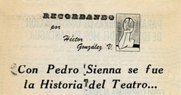 Con Pedro Sienna se fue la historia del teatro...