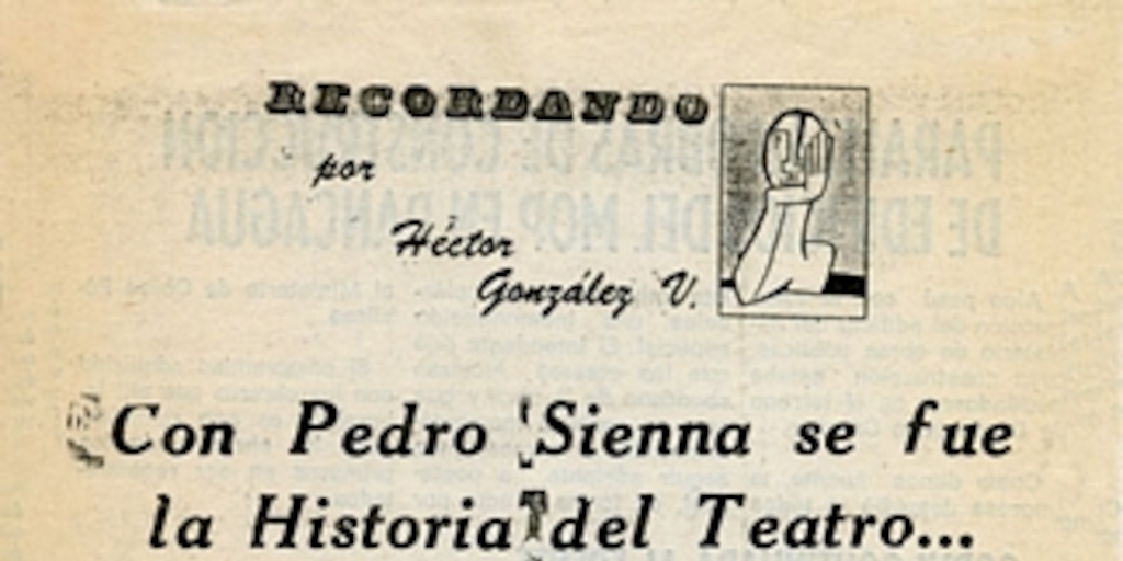 Con Pedro Sienna se fue la historia del teatro...