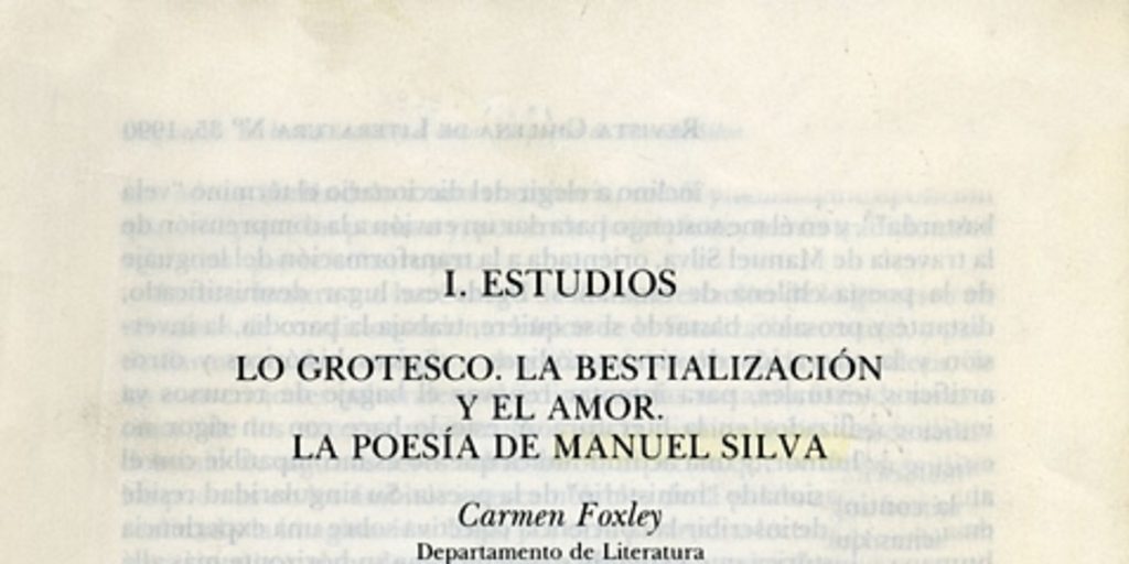 Lo grotesco ; la bestialización y el amor ; la poesía de Manuel Silva