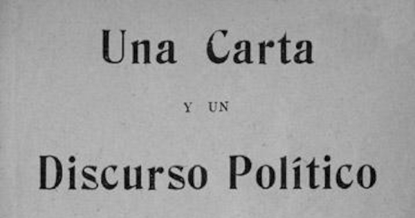 Una carta y un discurso político del Presidente del Partido Radical