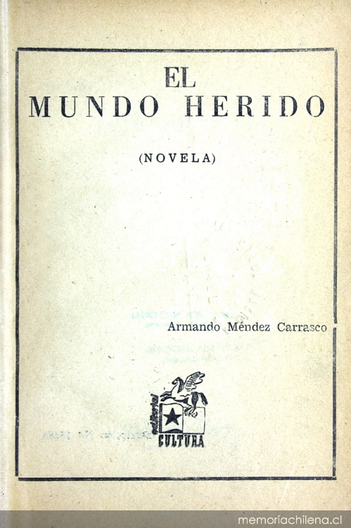 El mundo herido: novela