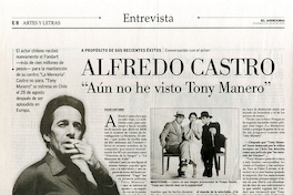 Alfredo Castro: "Aún no he visto Tony Manero"