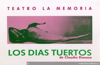 Los Días Tuertos de Claudia Donoso: Teatro La Memoria