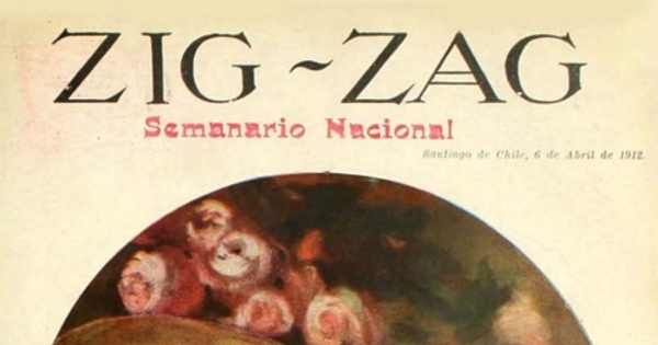 Zig-Zag: año VIII, números 372-384, 6 de abril a 29 de junio de 1912