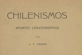 Chilenismos : apuntes lexicográficos