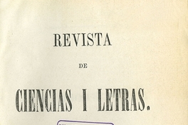 Revista de Ciencias i Letras: tomo I, año 1, n° 1, abril de 1857