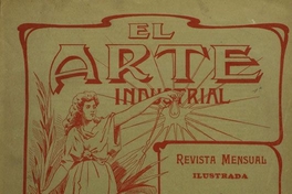 El Arte industrial: año I, nº 1-4, 1904-1905