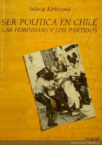 Ser política en Chile: las feministas y los partidos