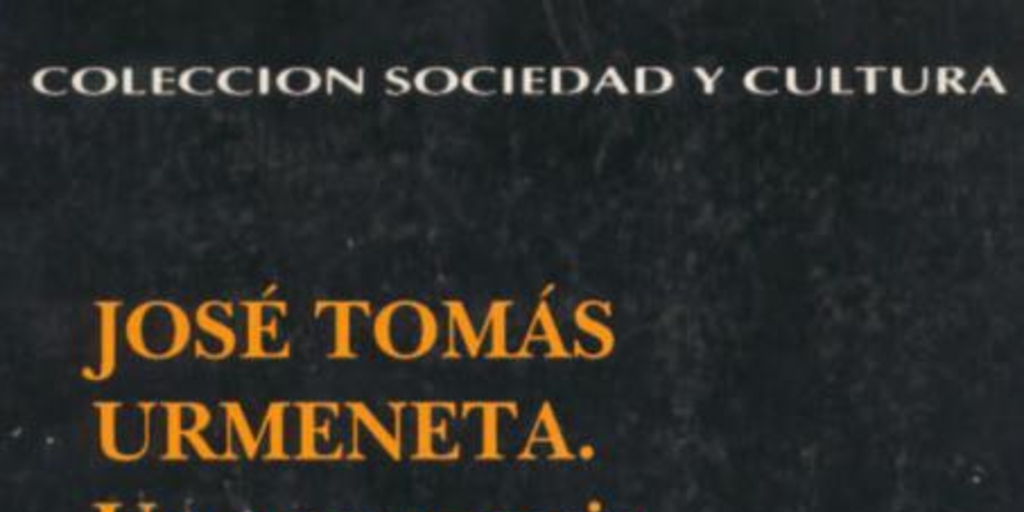 José Tomás Urmeneta : un empresario del siglo XIX