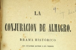 La conjuración de Almagro: drama histórico en cuatro actos i en verso