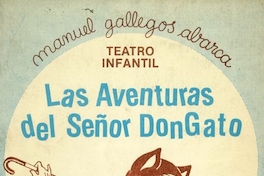 Las aventuras del señor Don Gato: siete juegos teatrales para niños