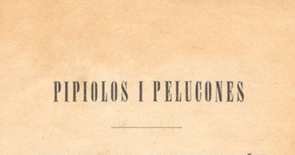Pipiolos i Pelucones: tradiciones de ahora cuarenta años