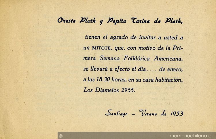 Oreste Plath y Pepita Turina de Plath tienen el agrado de invitar a usted..., 1953