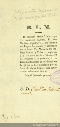 B.L.M. D. Manuel Maria Undurraga, D. Francisco Ramirez, D. Jose Santiago Ugarte, y D. Jose Vizente de Izquierdo, marido y hermanos de la finada Da. María de los Dolores Ramirez y Velasco, suplican ...