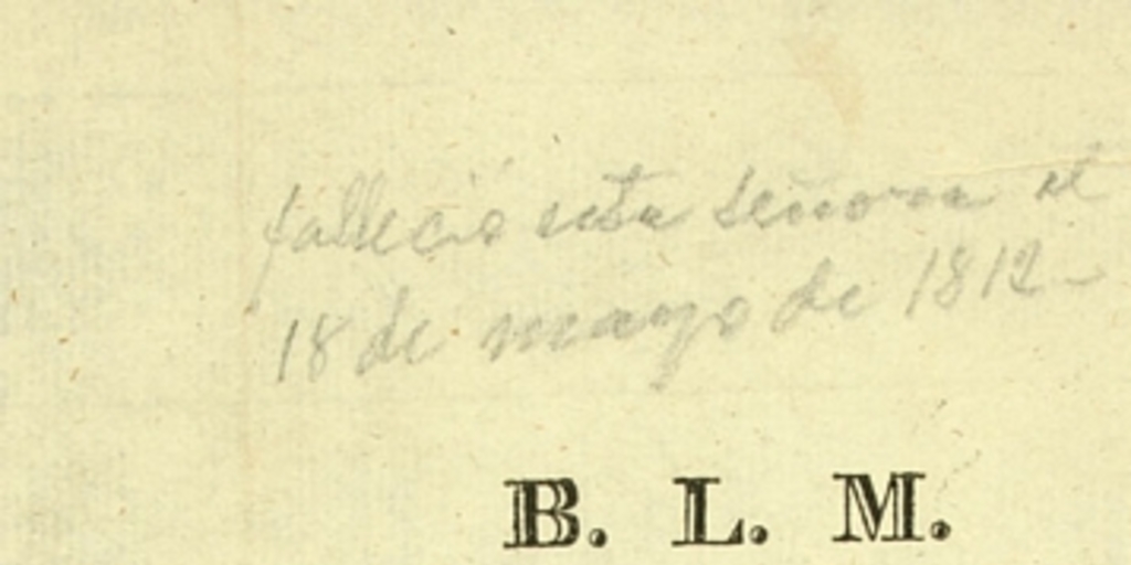 B.L.M. D. Manuel Maria Undurraga, D. Francisco Ramirez, D. Jose Santiago Ugarte, y D. Jose Vizente de Izquierdo, marido y hermanos de la finada Da. María de los Dolores Ramirez y Velasco, suplican ...