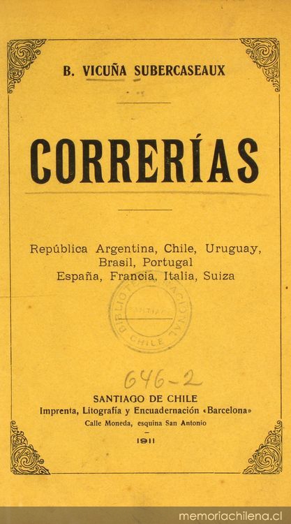 Correrías: República Argentina, Chile, Uruguay, Brasil, Portugal, España, Francia, Italia, Suiza