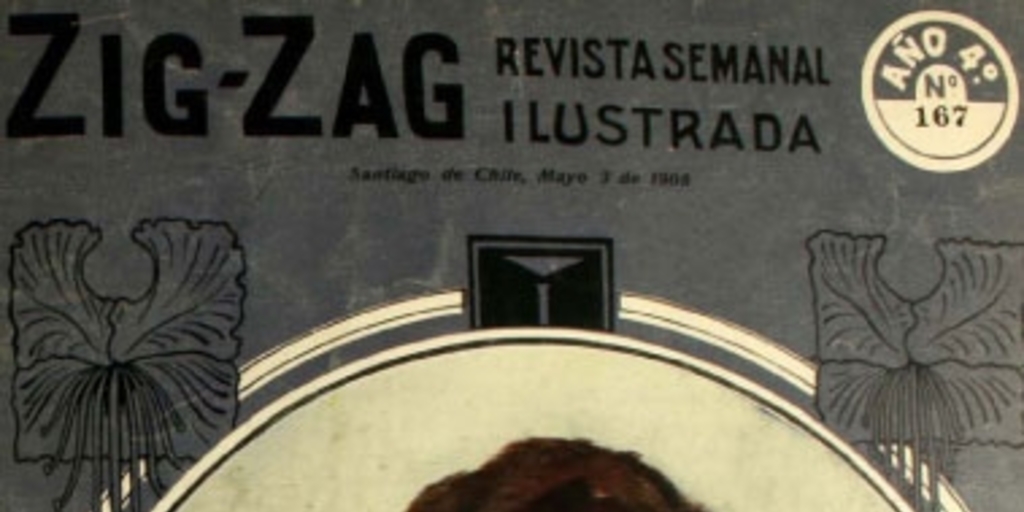 Zig-Zag : año IV, números 167-184, 3 de mayo a 30 de agosto de 1908