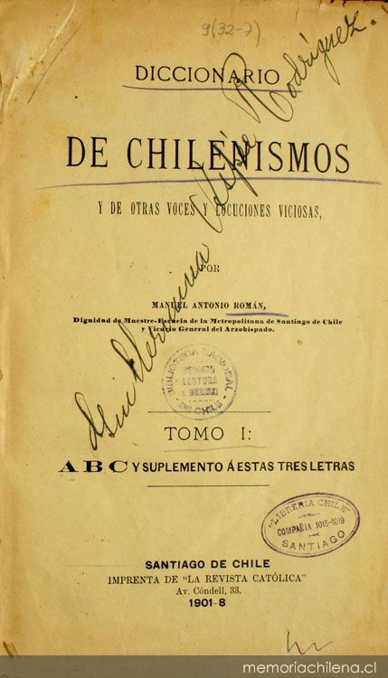 Diccionario de chilenismos y de otras voces y locuciones viciosas